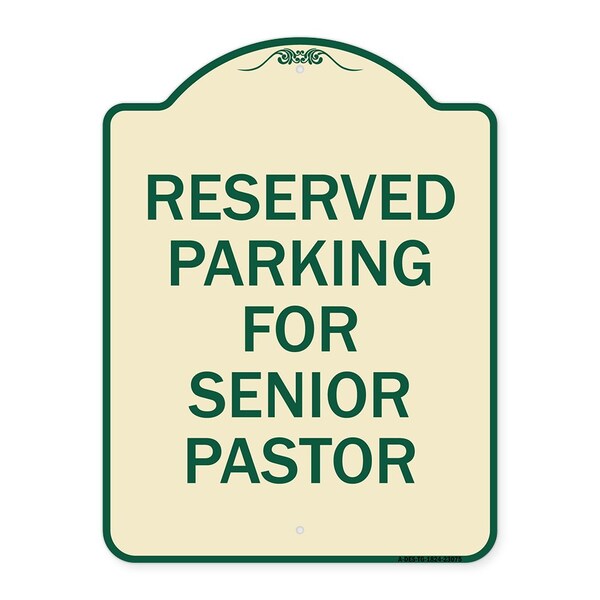 Reserved Parking for Senior Pastor Heavy-Gauge Aluminum Architectural Sign, 24" x 18", TG-1824-23075